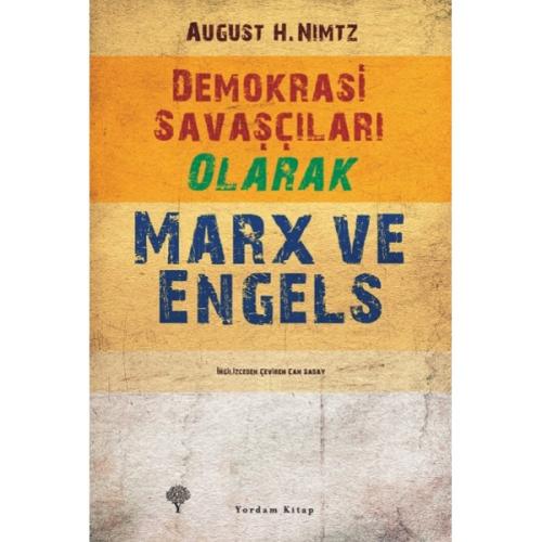 DEMOKRASİ SAVAŞÇILARI OLARAK MARX VE ENGELS (HASARLI) - kitap August H