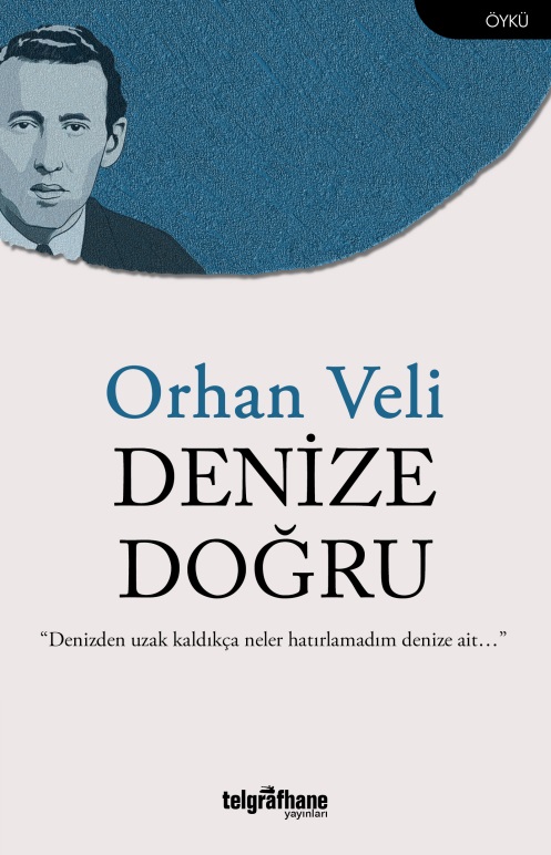 Denize Doğru - kitap Orhan Veli