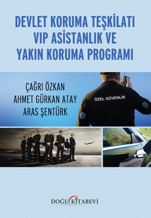 Devlet Koruma Teşkilatı VIP Asistanlık ve Yakın Koruma Programı - kita