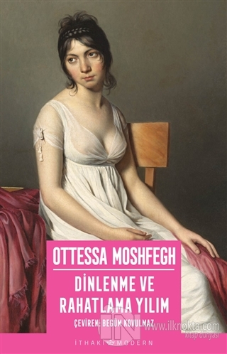 Dinlenme ve Rahatlama Yılım - kitap Ottessa Moshfegh