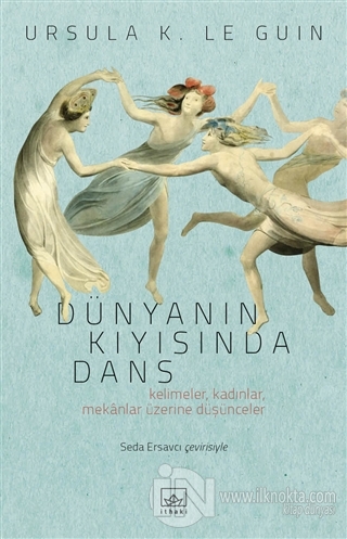 Dünyanın Kıyısında Dans - kitap Ursula K. Le Guin