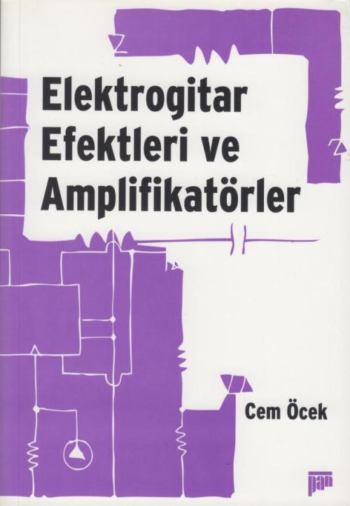 Elektrogitar Efektleri ve Amplifikatörler - kitap Cem Öcek