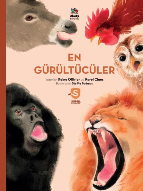 En Gürültücüler / Süper Hayvanlar Serisi - kitap Reina Ollivier