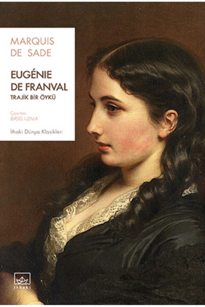 Eugénie de Franval: Trajik Bir Öykü - kitap Marquis de Sade