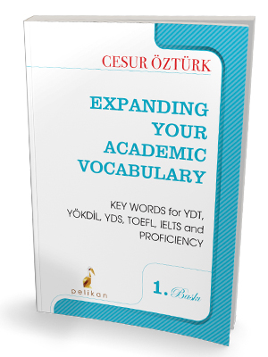 Expanding Your Academic Vocabulary - kitap Cesur Öztürk