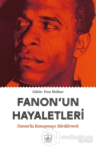 Fanon'un Hayaletleri - kitap Fırat Mollaer