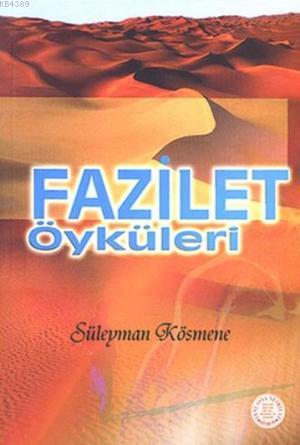 Fazilet Öyküleri- 3497 - kitap Süleyman Kösmene