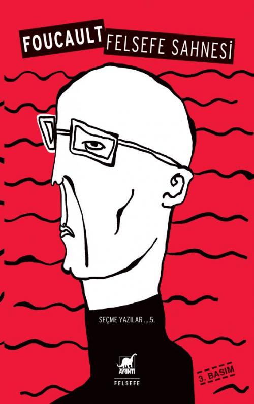 Felsefe Sahnesi - kitap Michel Foucault