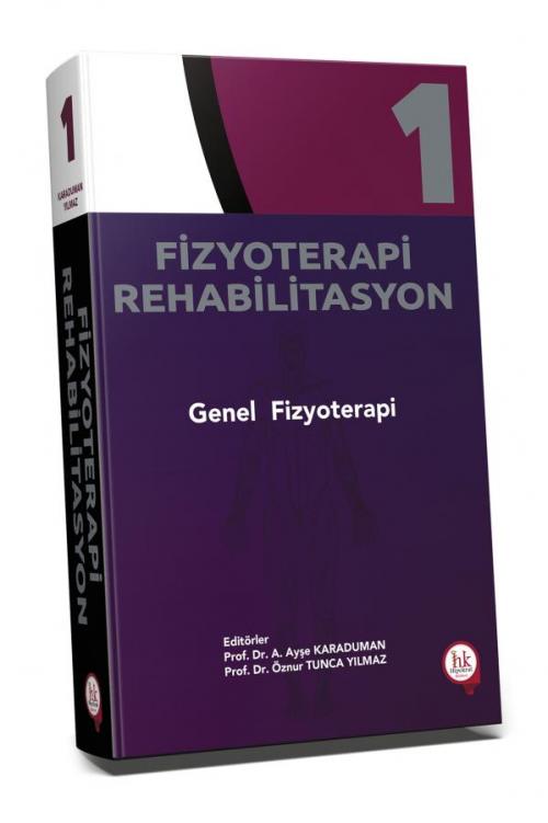 Fizyoterapi Rehabilitasyon Genel Fizyoterapi Cilt 1 - kitap Ayşe Karad