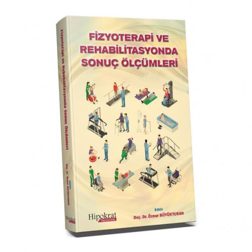 Fizyoterapi ve Rehabilitasyonda Sonuç Ölçümleri - kitap Öznur Büyüktur