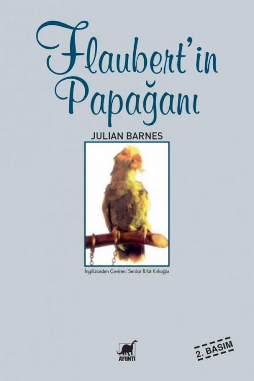 Flaubert'in Papağanı - kitap Julian Barnes