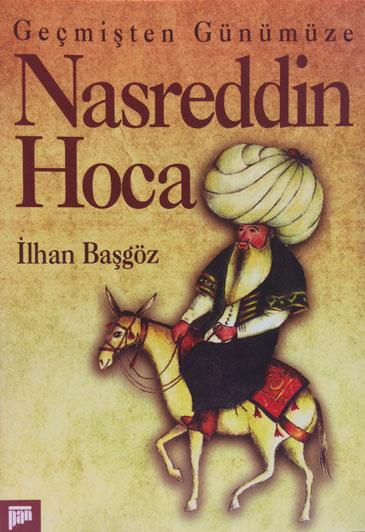Geçmişten Günümüze Nasreddin Hoca - kitap İlhan Başgöz