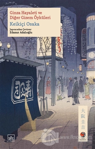 Ginza Hayaleti ve Diğer Gizem Öyküleri - kitap Keikiçi Osaka