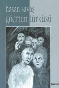 Göçmen Türküsü - kitap Hasan Savaş
