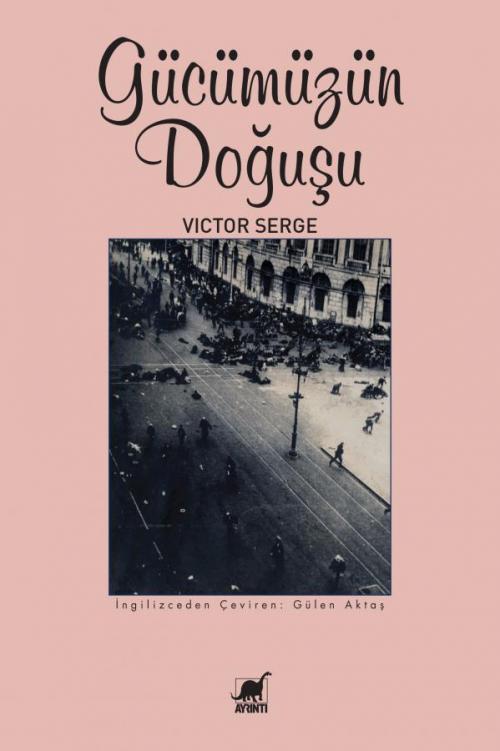 Gücümüzün Doğuşu - kitap Victor Serge