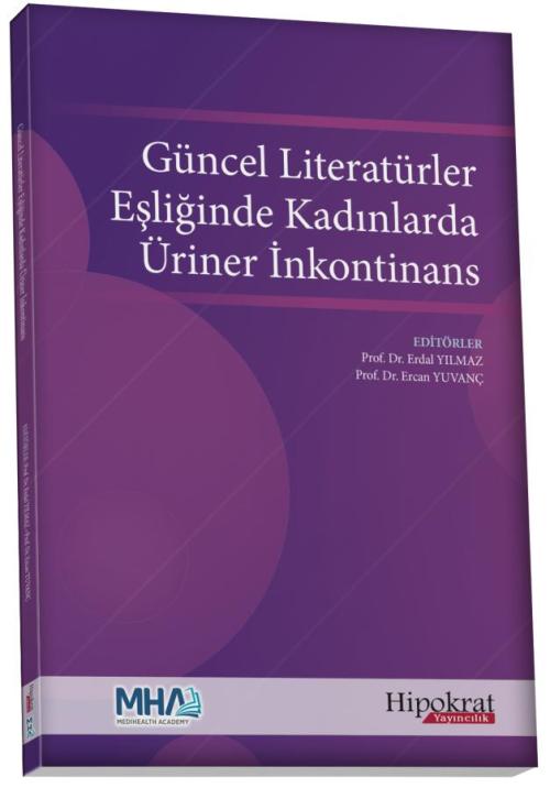 Güncel Literatürler Eşliğinde Kadınlarda Üriner İnkontinans - kitap Er