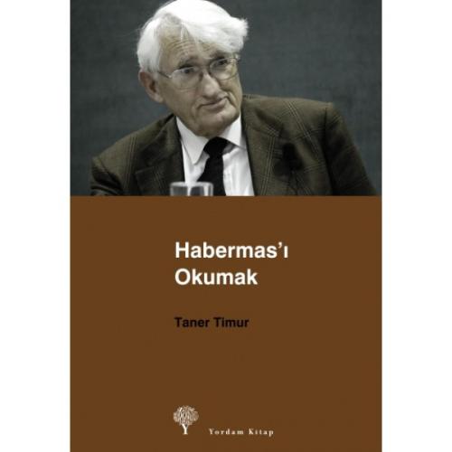 HABERMAS'I OKUMAK - kitap Taner TİMUR