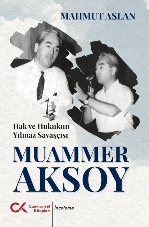 Hak ve Hukukun Yılmaz Savaşçısı Muammer Aksoy - kitap Mahmut Aslan