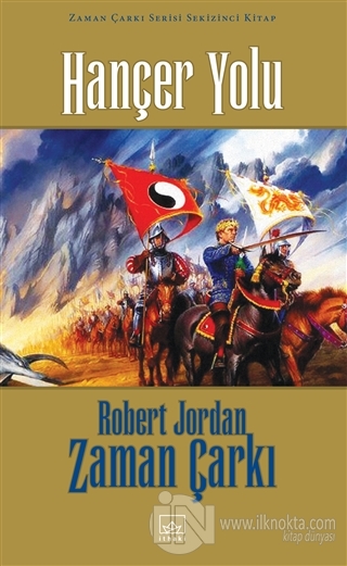 Hançer Yolu / Zaman Çarkı 8 (Ciltli) - kitap Robert Jordan