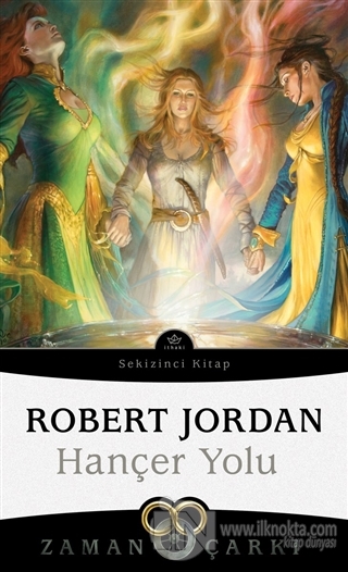 Hançer Yolu - Zaman Çarkı Sekizinci Kitap - kitap Robert Jordan
