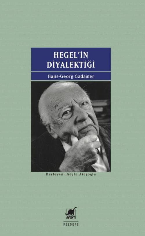 Hegel'in Diyalektiği - kitap Hans-Georg Gadamer