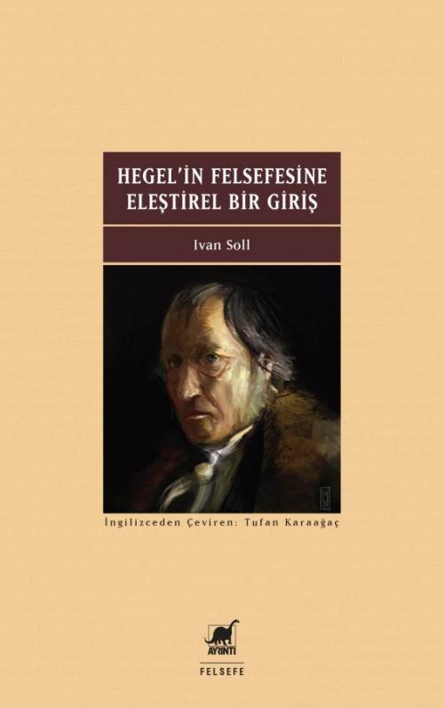 Hegel'in Felsefesine Eleştirel Bir Giriş - kitap Ivan Soll