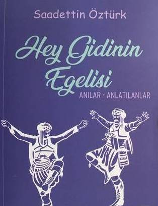 Hey Gidinin Egelisi - kitap Saadettin Öztürk