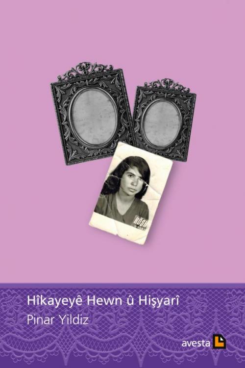 HÎKAYEYÊ HEWN Û HIŞYARÎ - kitap Pınar Yıldız