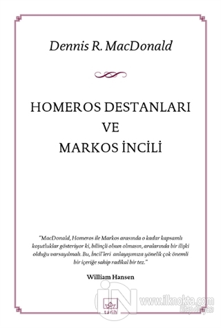 Homeros Destanları ve Markos İncili - kitap Dennis R. Macdonald