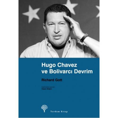 HUGO CHAVEZ VE BOLİVARCI DEVRİM - kitap Richard GOTT