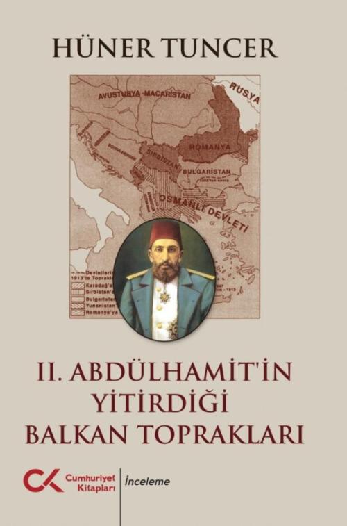 II. Abdülhamit'in Yitirdiği Balkan Toprakları - kitap