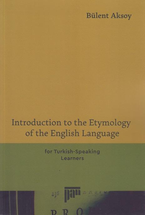 Introduction to the Etymology of the English Language - kitap Bülent A