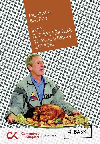 Irak Bataklığında Türk-Amerika - kitap Mustafa Balbay