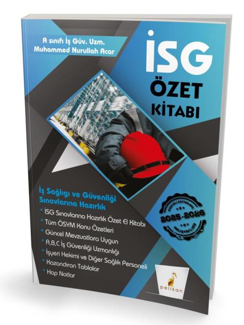 İş Güvenliği Uzmanlığı Sınavlarına Hazırlık İSG Özet Kitabı - kitap Mu