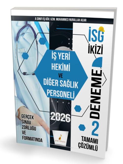Pelikan Yayınları 2022 - 2023 İSG İkizi İş Yeri Hekimi ve Diğer Sağlık