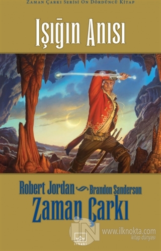 Işığın Anısı / Zaman Çarkı 14 (Ciltli) - kitap Robert Jordan