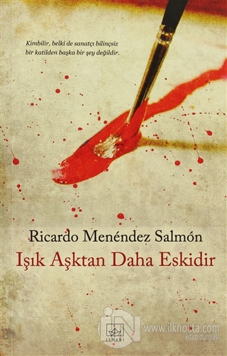 Işık Aşktan Daha Eskidir - kitap Ricardo Menendez Salmon