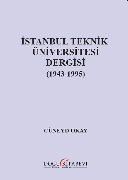 İstanbul Teknik Üniversitesi(İTÜ) Dergisi(1943-1995) - kitap Cüneyd Ok