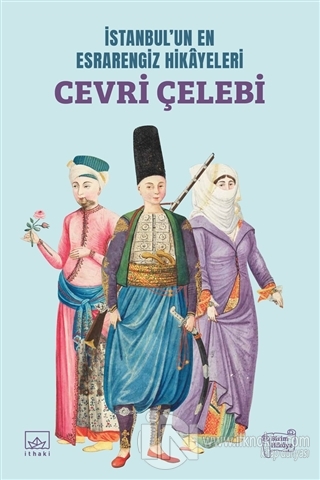 İstanbul'un En Esrarengiz Hikayeleri: Cevri Çelebi - kitap Kolektif