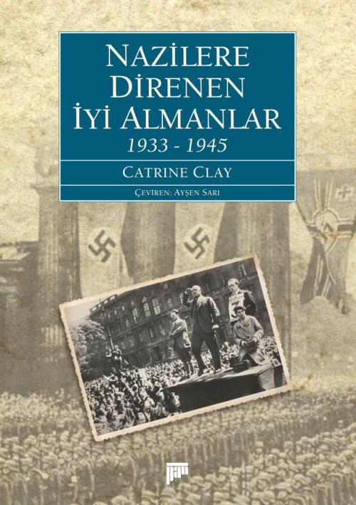 İyi Almanlar (1933-1945) - kitap Catrine Clay