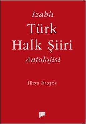 İzahlı Türk Halk Şiiri Antolojisi - kitap İlhan Başgöz