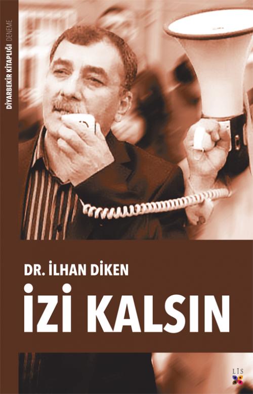 İZİ KALSIN - kitap İLHAN DİKEN