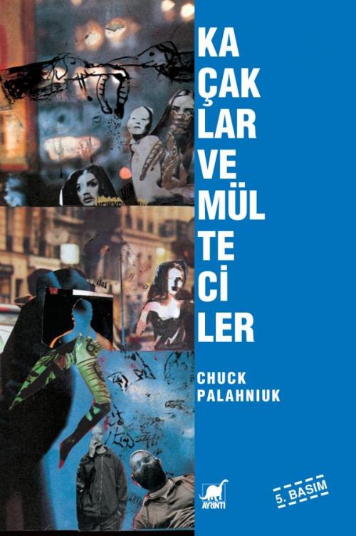 Kaçaklar ve Mülteciler - kitap Chuck Palahniuk