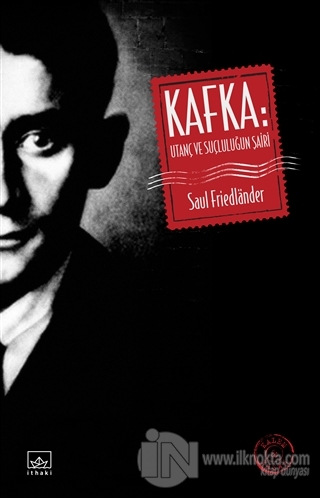 Kafka: Utanç ve Suçluluğun Şairi - kitap Saul Friedlander