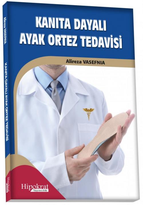 Kanıta Dayalı Ayak Ortez Tedavisi - kitap Alireza Vasefnia