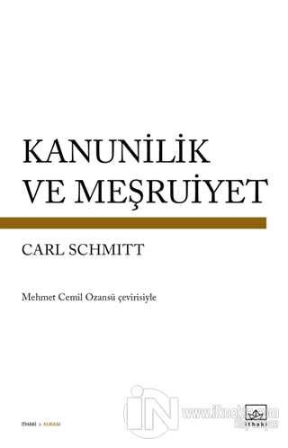 Kanunilik ve Meşruiyet - kitap Carl Schmitt