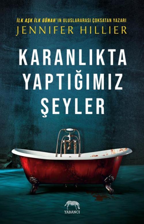 Karanlıkta Yaptığımız Şeyler - kitap Jennifer Hillier
