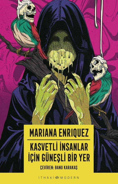 Kasvetli İnsanlar İçin Güneşli Bir Yer - kitap Mariana Enriquez