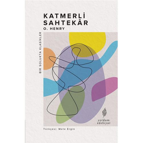 KATMERLİ SAHTEKÂR (HASARLI) - kitap O. HENRY