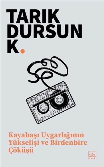 Kayabaşı Uygarlığının Yükselişi ve Birdenbire Çöküşü - kitap Tarık Dur